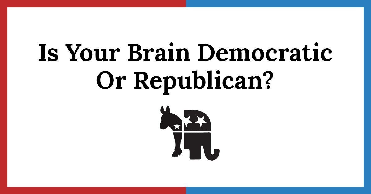 Is Your Brain a Democrat or Republican?