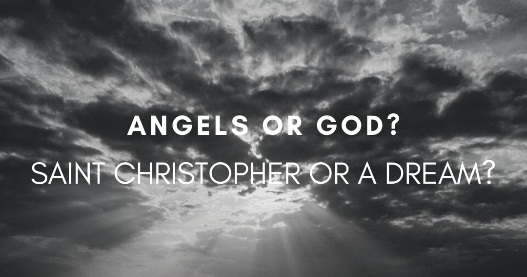 Saint Christopher or a dream?