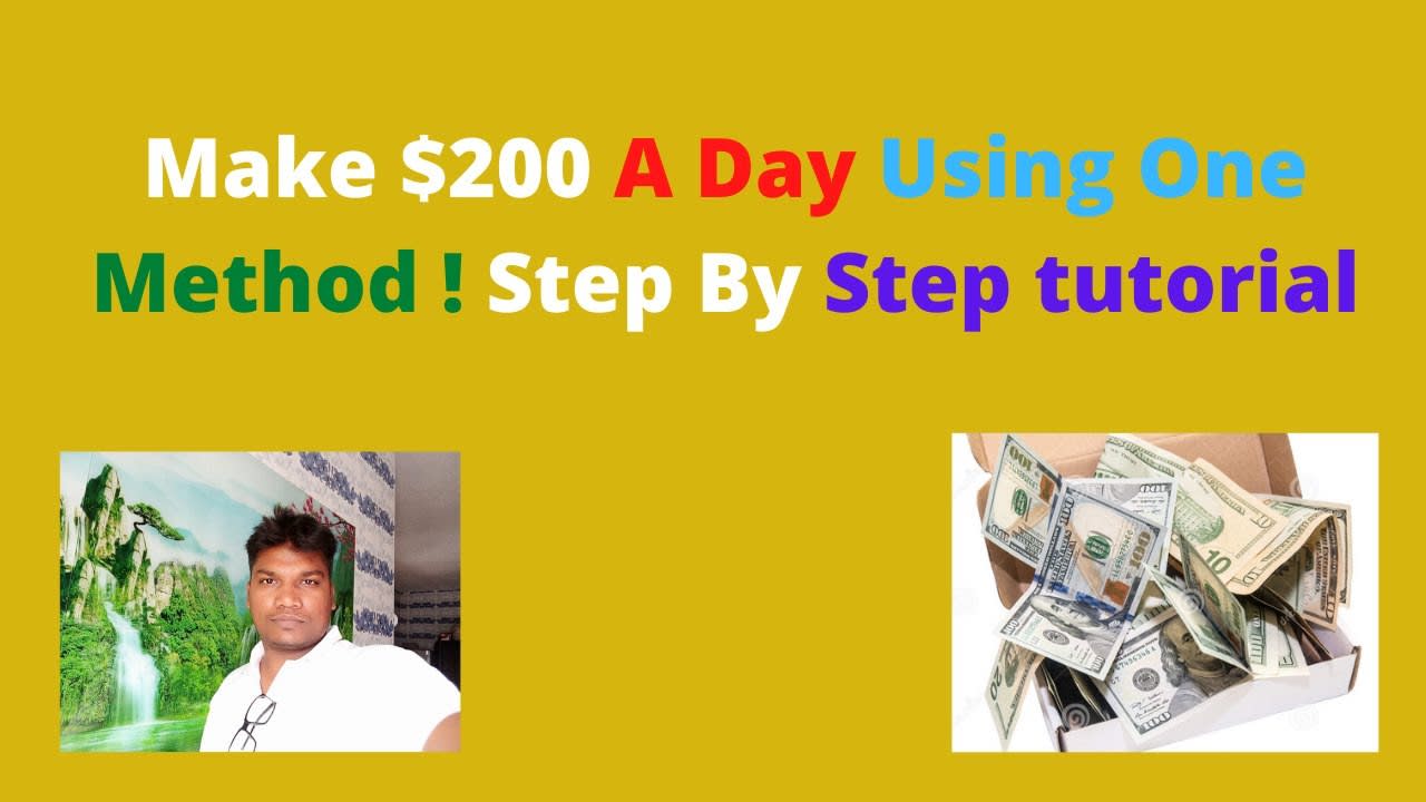 Make $200 A Day Using One Method ! Step By Step tutorial