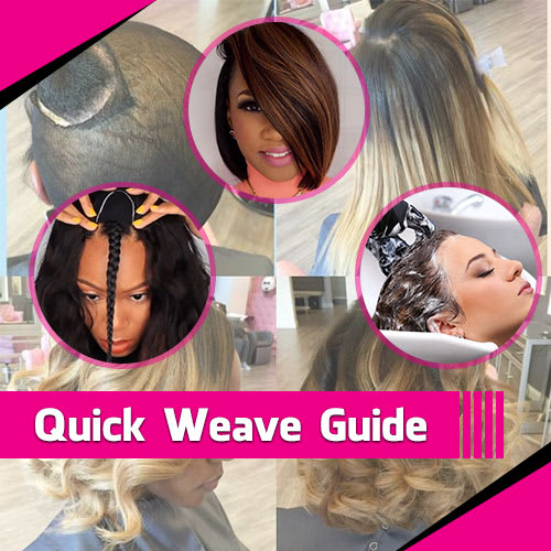What You Need to Know about Quick Weave Guide