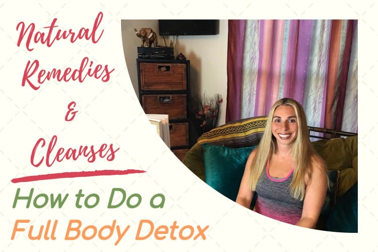 Natural Remedies & Cleanses : How to Do a Full Body Detox - The Epilepsy Cure