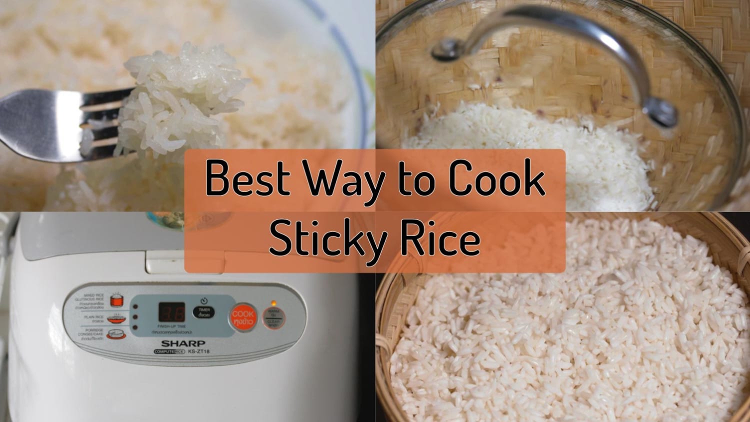 How to Cook Sticky Rice - Best Methods Compared