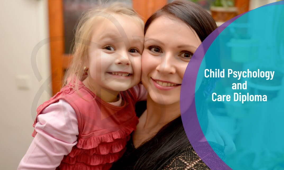 Child Psychology and Child Care Diploma