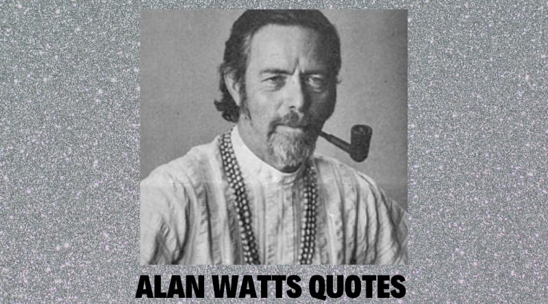 Motivational Alan Watts Quotes For Success In Life