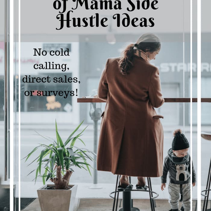 The Ultimate List of Mama Side Hustles
