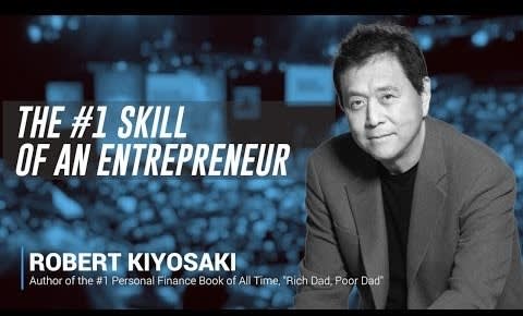 The #1 Skill of an Entrepreneur by Robert Kiyosaki - COREMTV | Business Leadership | Entrepreneurship | Sales Leadership
