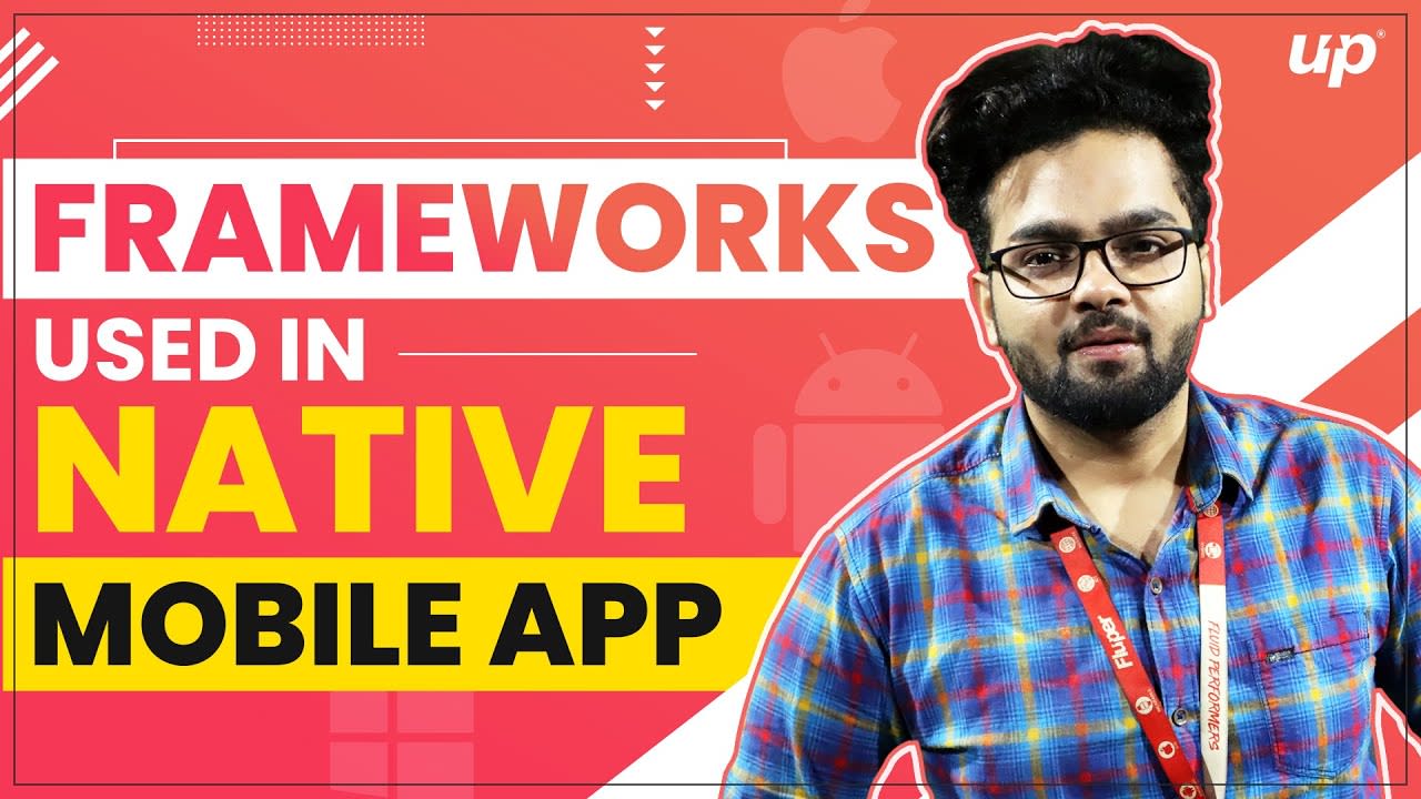 Frameworks Used In Native Mobile App
