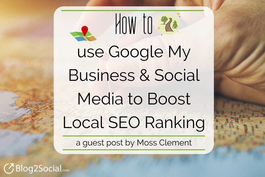 How to use Google My Business to Boost Local SEO Ranking