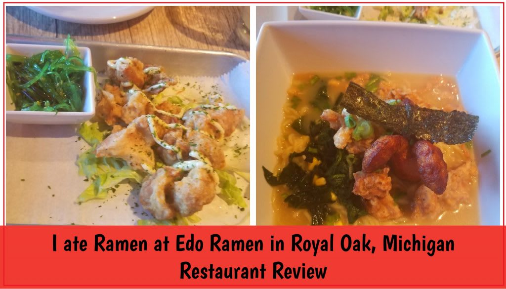 I ate Ramen at Edo Ramen in Royal Oak, Michigan