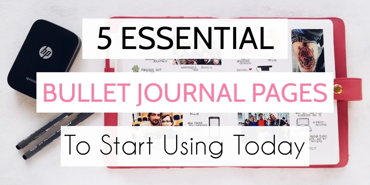 5 Essential Bullet Journal Page Ideas To Start Using Today