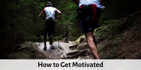 How to Get Motivated When You Feel Like Quitting