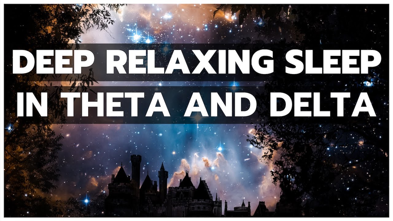 Deep Relaxing Sleep in Theta and Delta