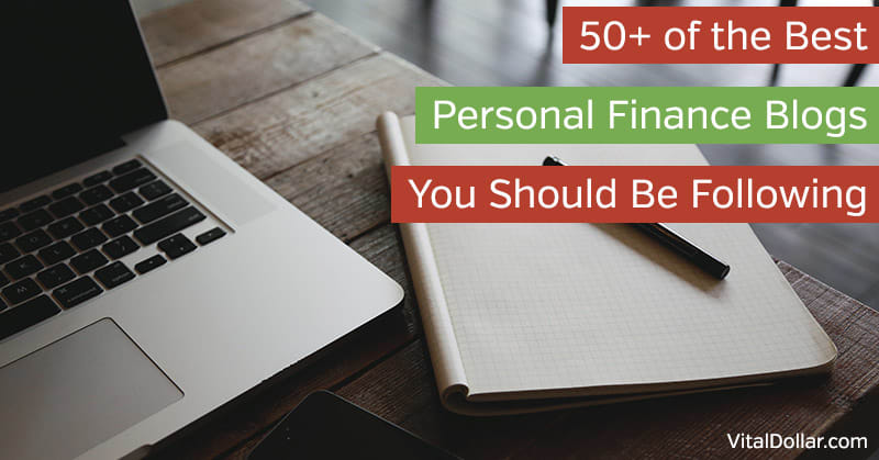 50+ of the Best Personal Finance Blogs You Should Be Following