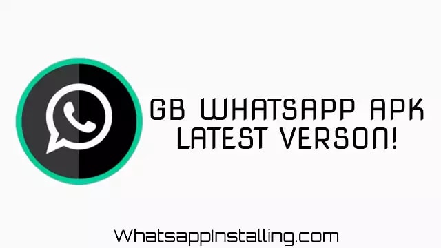 GBWhatsApp Apk Download (Updated March) Anti-Ban V10.20
