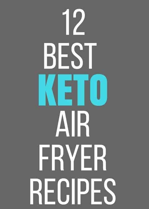 The very 12 Best Keto Air Fryer Recipes of All Time!