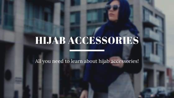 A Quick Guide on Hijab Accessories