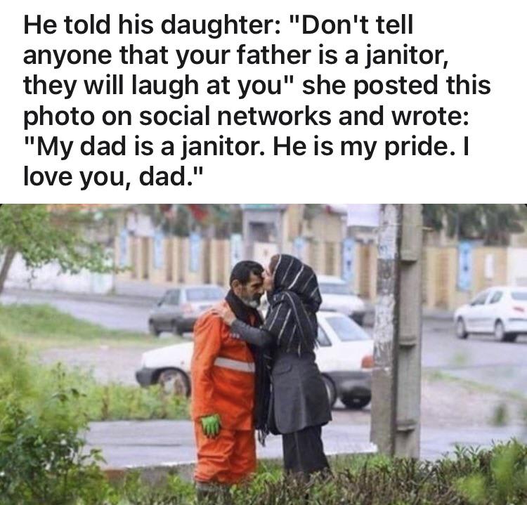 “My Dad Is a Janitor. He Is My Pride”