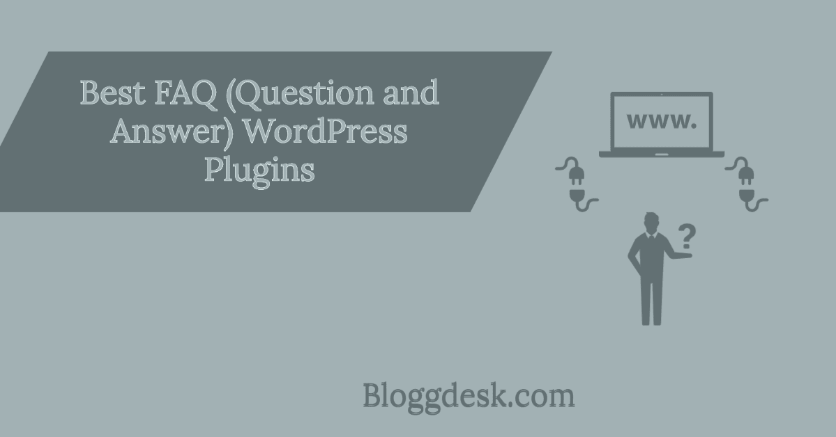 8 Best FAQ (Question and Answer) WordPress Plugins - Choose The Best of These
