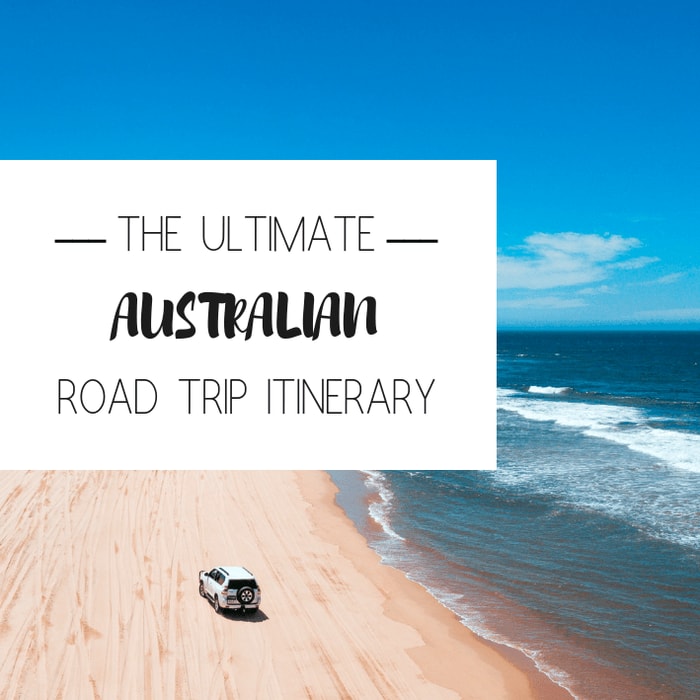 The Ultimate Australian Road Trip Itinerary