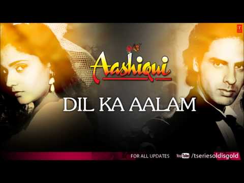 Dil Ka Aalam - Hindi Song Lyrics - Singer - Kumar Sanu -Movie- Aashiqui (1990)