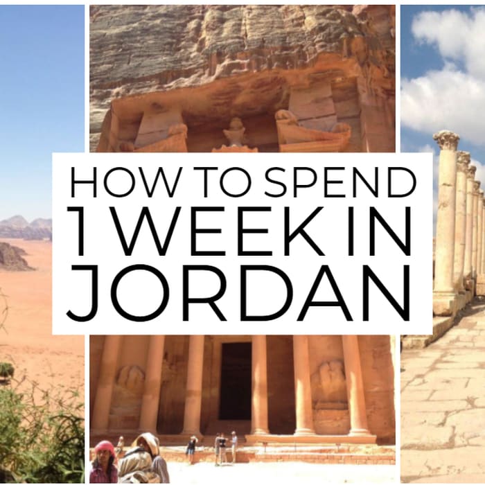 How to Spend 1 Week in Jordan