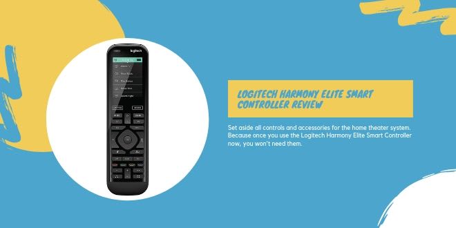 Logitech Harmony Elite Smart Controller Review