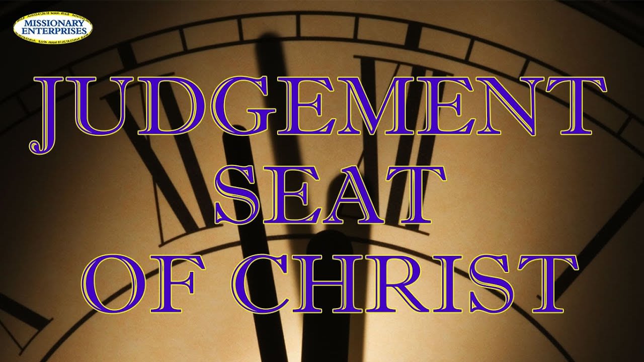 8 - Judgement Seat of Christ