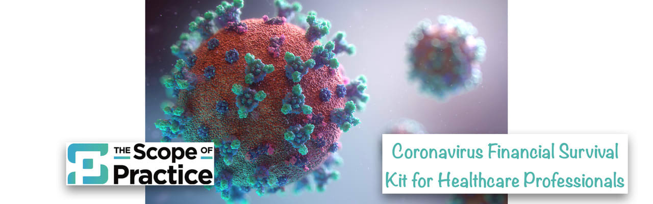 The Coronavirus Financial Survival Kit for Healthcare Professionals