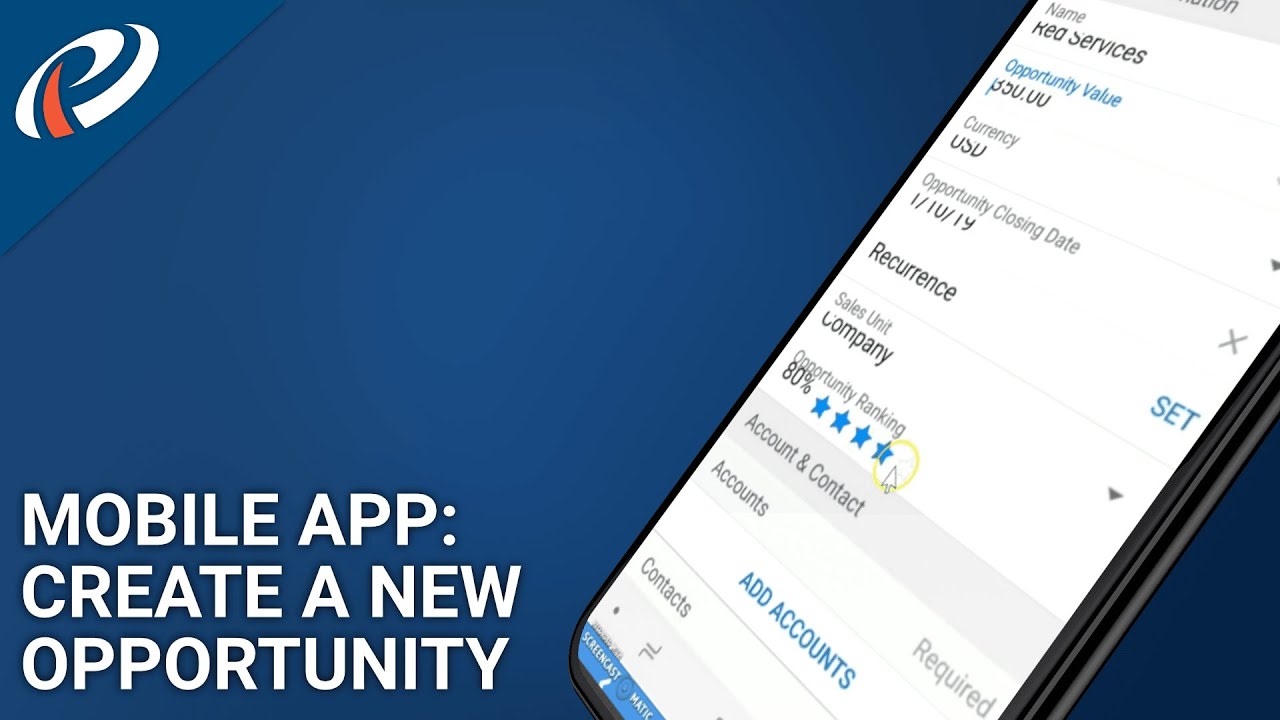 Creating and Managing New Opportunities (Mobile App)