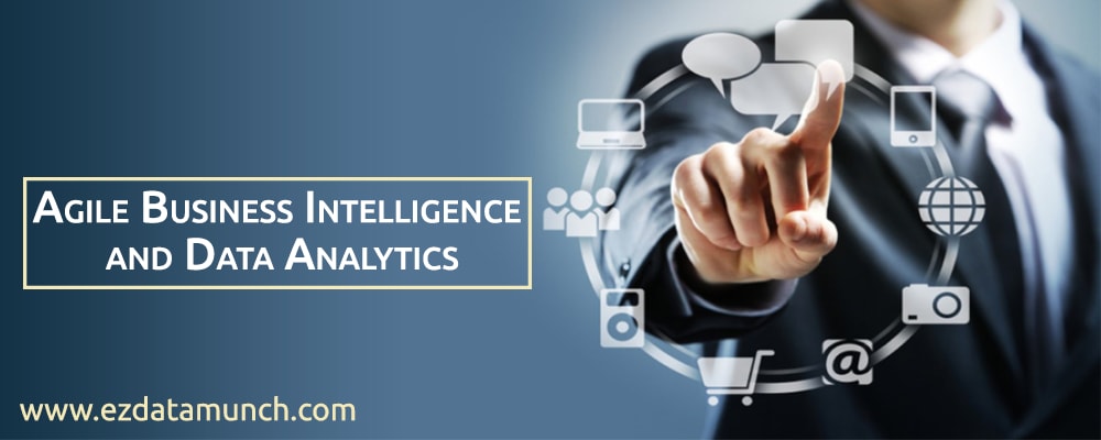 What is Agile Business Intelligence and Data Analytics
