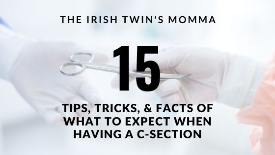 15 Tips, Tricks, & Facts of What to Expect When Having a C-Section