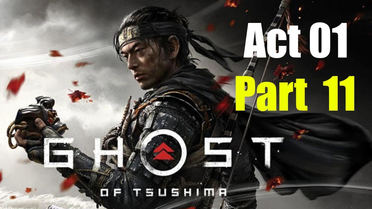 Ghost Of Tsushima Full Game Walkthrough Act 01 Part 11