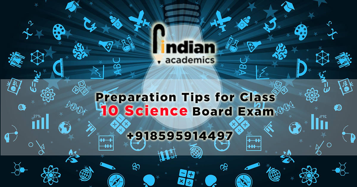 Preparation Tips for Class 10 Science Board Exam