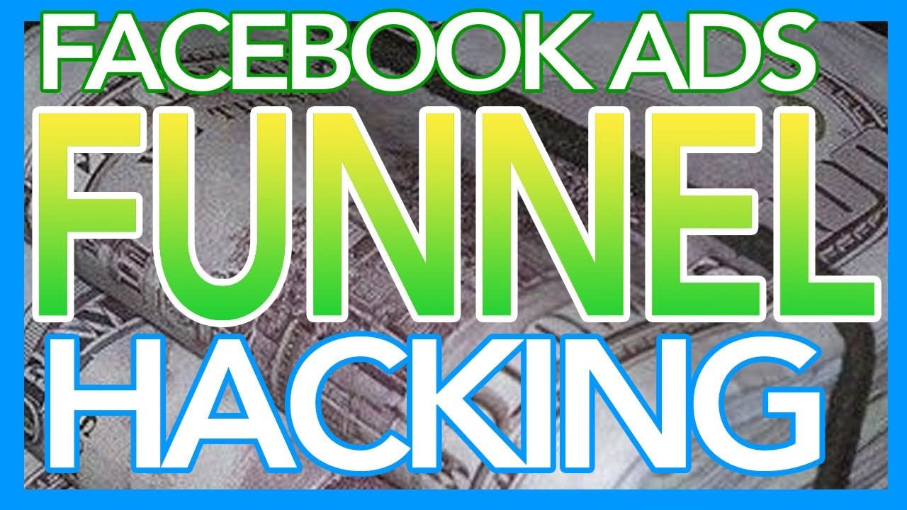facebook ads sales funnel hacking - facebook ads funnel 2019