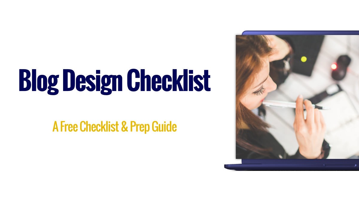 FREE Blog Design Checklist & Prep Guide - 10 Important Steps
