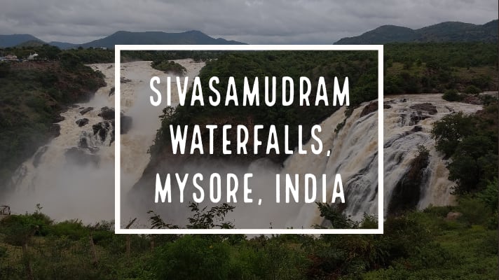 Sivasamudram waterfalls from Mysore (and everything in between) - Explore with Ecokats