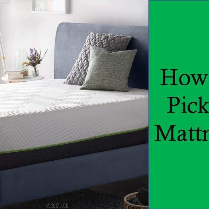 How to Pick a Mattress You Must know !