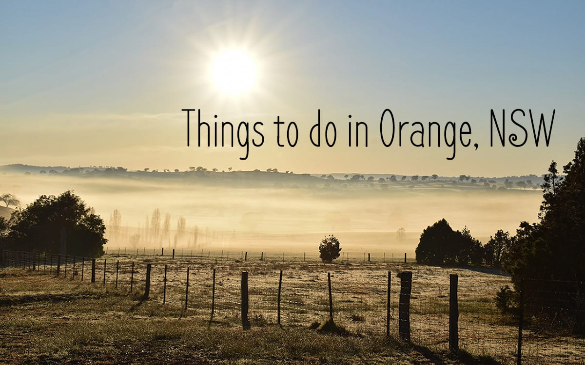 Things to do in Orange on a Romantic Getaway from Sydney