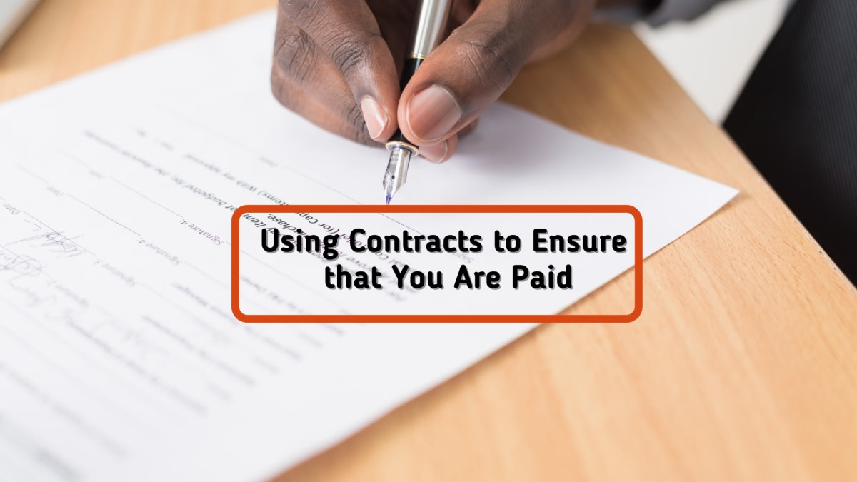 Using Contracts to Ensure that You Are Paid