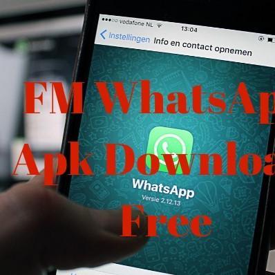 FMWhatsapp Download Latest Version Apk for Android