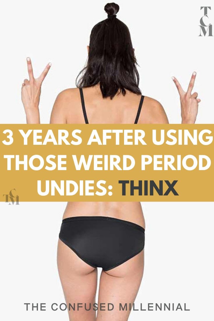 Six Months After Using Those Weird Period Underwear: THINX [UPDATE: 3 YEARS LATER + POSTPARTUM]