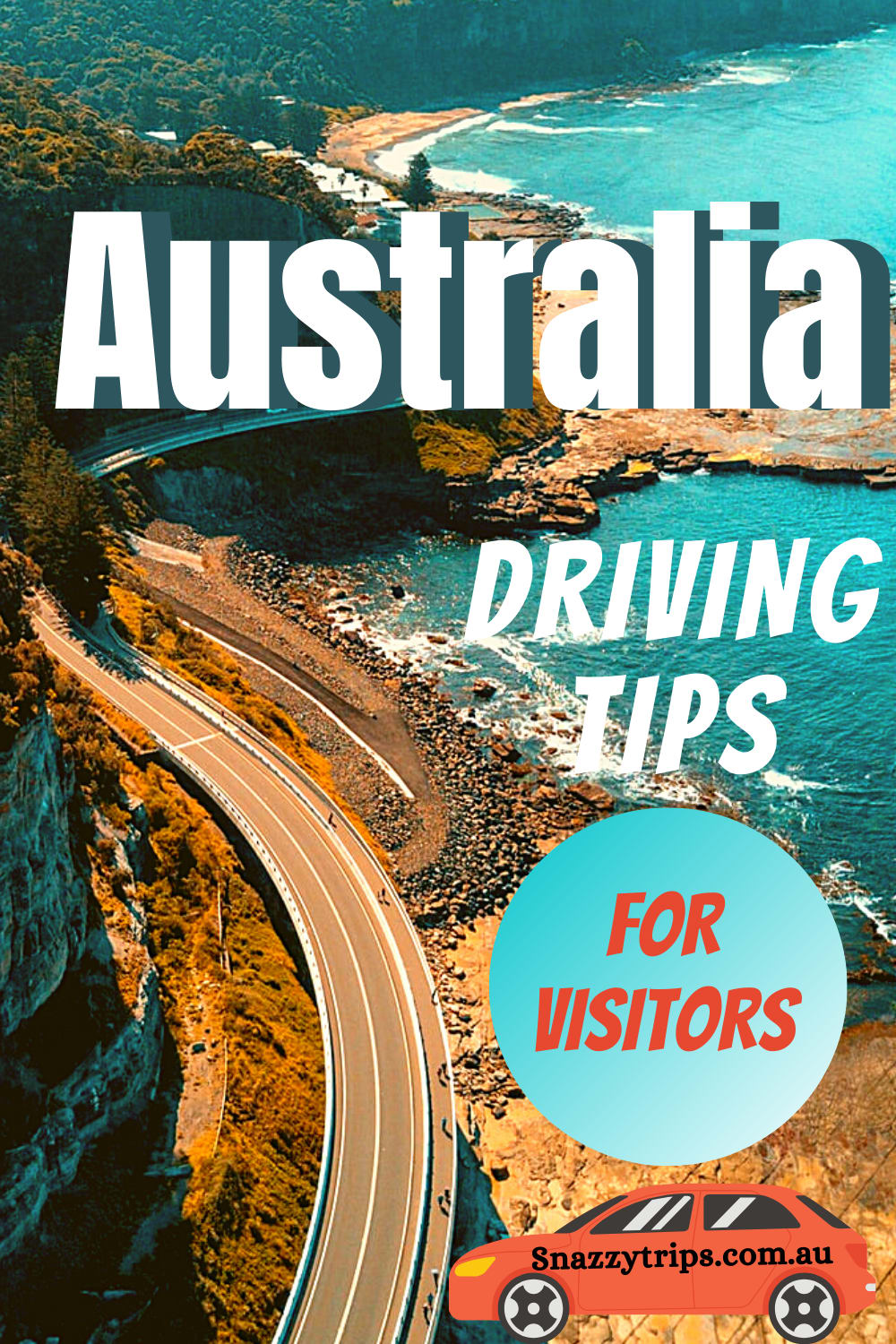 Driving In Australia Tips - SNAZZY TRIPS travel blog