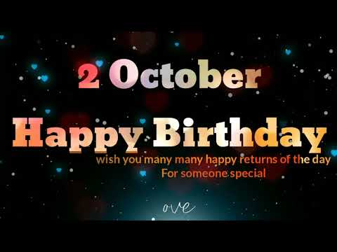 2 October Birthday Status, Wishes, Messages, Video, Images and Quotes