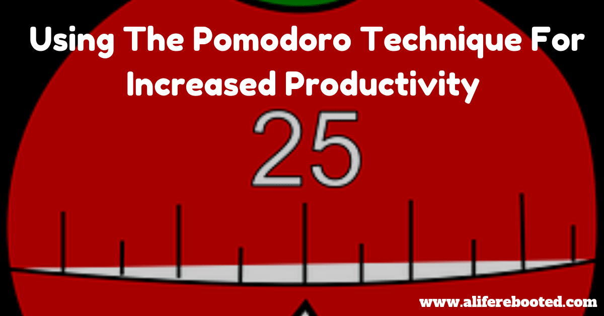 Using The Pomodoro Technique For Increased Productivity
