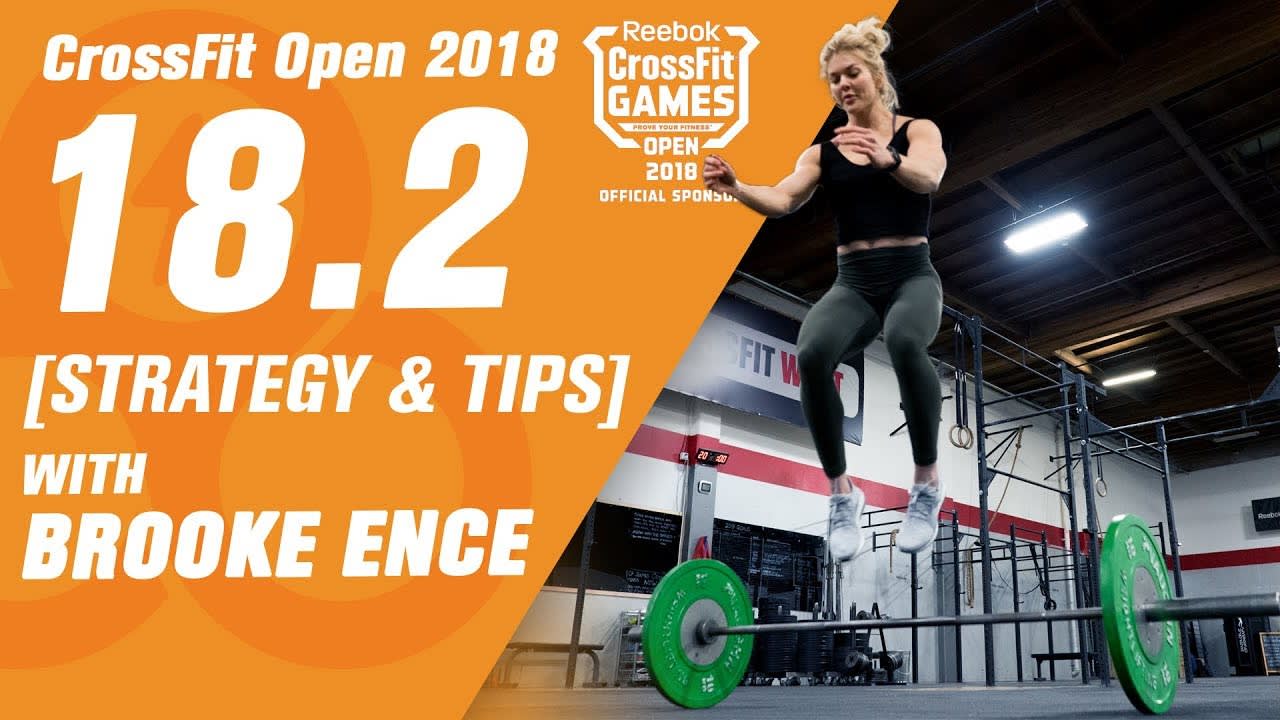 CrossFit Open 18.2- Concepts, Suggestions,& Strategies