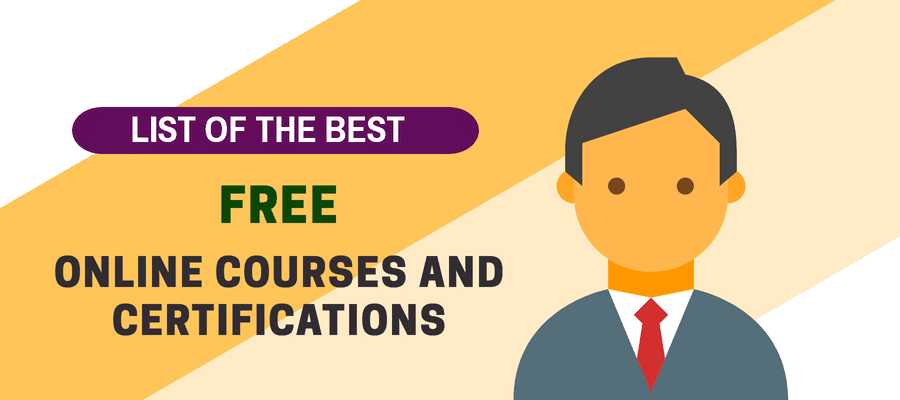Top 32 Free Online Courses and Certificates You can earn in 2019