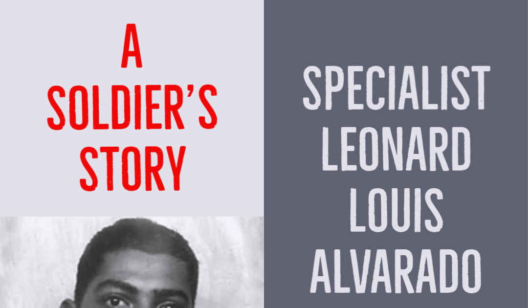 A Soldier's Story: Specialist Leonard Louis Alvarado