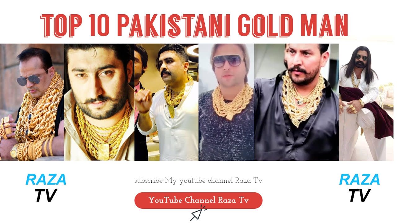 Most Famous Top 10 Pakistani GOLD MAN.
