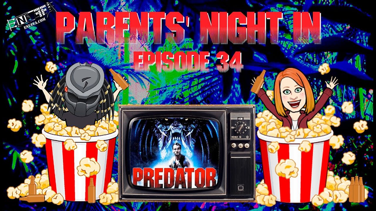 Parents' Night In #34: Predator (1987), Kelly's Live Reaction to One of the Great Action Movies