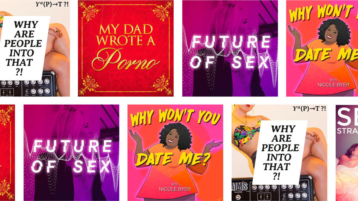 The Best Sex Podcasts to Make You Laugh, Cry, and Feel Less Weird